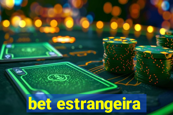 bet estrangeira